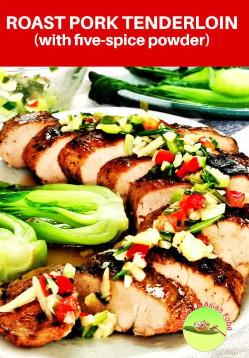 Here is the best roast pork tenderloin recipe seasoned with Chinese five-spice powder that is juicy inside with a well-seared crust.