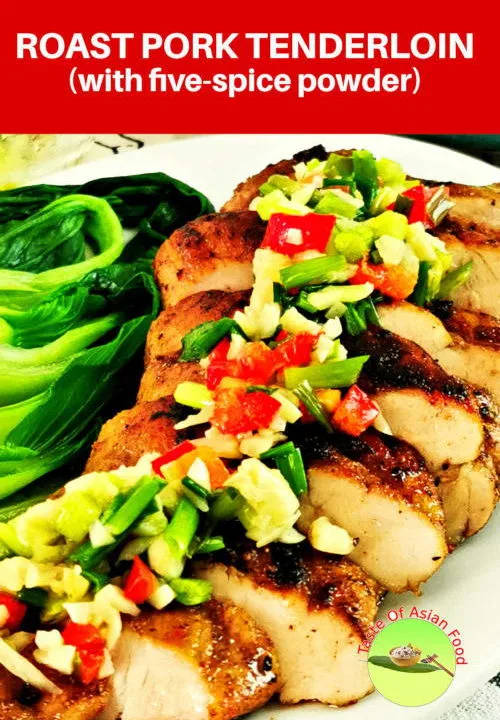 Here is the best roast pork tenderloin recipe seasoned with Chinese five-spice powder that is juicy inside with a well-seared crust.