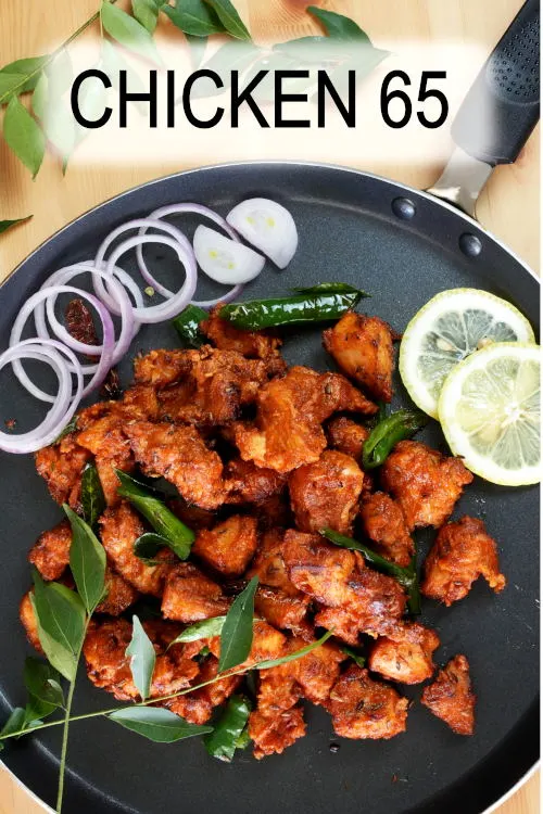Chicken 65 recipe is a side dish and appetizer. It is a famous Indian dish prepared with various spices and deep-fried.